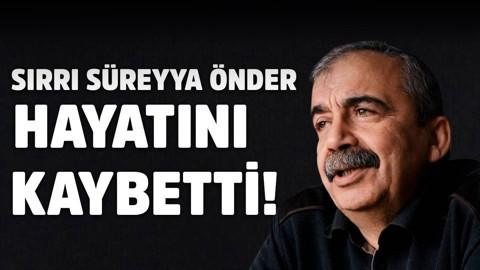 Sırrı Süreyya Önder hayatını kaybetti