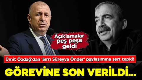 Ümit Özdağ'dan 'Sırrı Süreyya Önder' paylaşımına sert tepki! Açıklamalar peş peşe geldi: Görevine son verildi...