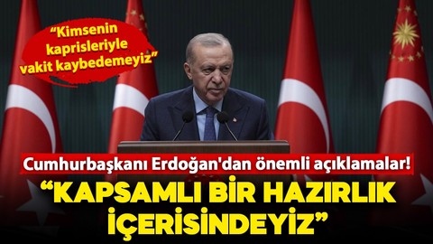 Cumhurbaşkanı Erdoğan: Kentsel dönüşümde kimsenin kaprisleri ile artık vakit kaybedemeyiz!
