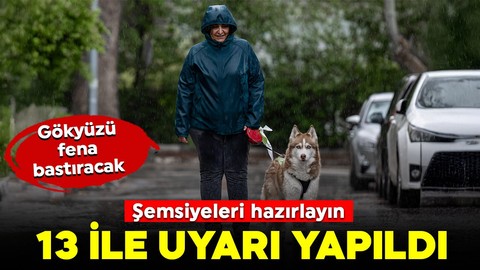 Gökyüzü fena bastıracak! Şemsiyeleri hazırlayın! MGM'den yeni günde 13 il için uyarı