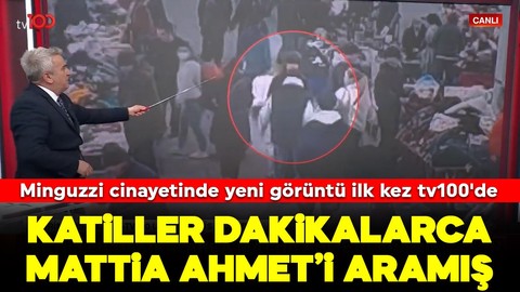 Minguzzi cinayetinde yeni görüntü ilk kez tv100'de! Katiller dakikalarca Mattia Ahmet'i aramış