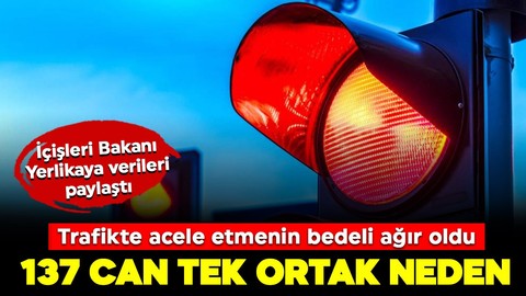 Trafikte acelenin bedeli ağır oldu! 137 can, tek ortak neden!