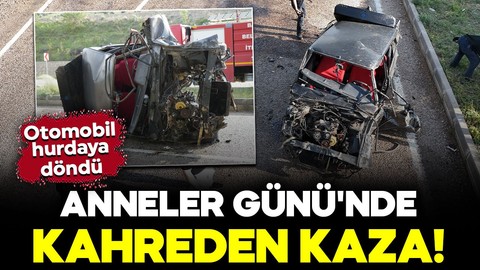 Anneler Günü'nde kahreden kaza! Otomobil hurdaya döndü: 1'i ölü, 2'si ağır yaralı