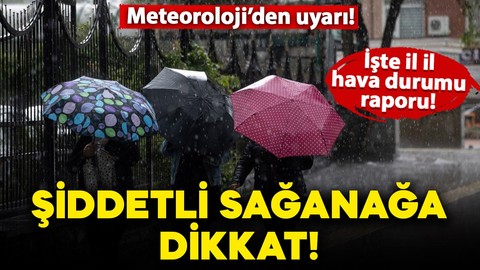 Meteoroloji'den uyarı: Şiddetli sağanağa dikkat! Ankara, İzmir ve İstanbul'da hava nasıl olacak? İşte detaylar