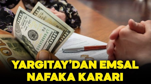 Nafaka ödeyenlere müjde! Yargıtay emsal bir karara imza attı