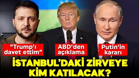 Kremlin'den İstanbul'daki zirveye ilişkin açıklama: Putin katılacak mı? Zelenski'den de açıklama geldi