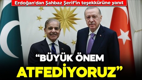 Cumhurbaşkanı Erdoğan'dan Şahbaz Şerif'in teşekkürüne yanıt: "Pakistan'ın yanında olmaya devam edeceğiz"