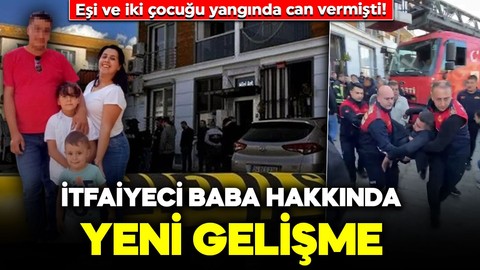 Eşi ve iki çocuğu yangında can vermişti! 2 ay sonra nişanlandı: İtfaiyeci baba hakkında flaş gelişme