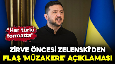 Kritik zirve öncesi Zelenski'den flaş 'müzakere' açıklaması