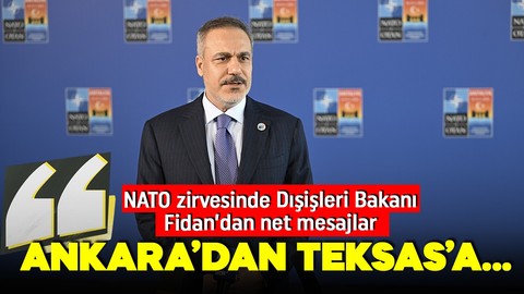 Dışişleri Bakanı Hakan Fidan'dan net mesajlar: Texas'tan Ankara'ya güvenlik ağı oluşturulmalı