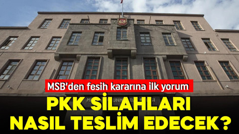 MSB kaynaklarından PKK'nın fesih süreciyle ilgili açıklama! PKK silahları nasıl teslim edecek?
