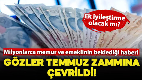 Memur ve emeklinin beklediği haber! Milyonlar gözünü Temmuz zammına çevirdi: Peki son durum ne? İşte tahminler