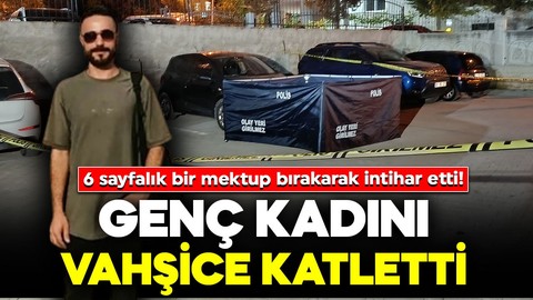 Adana'da korkunç olay! Genç kadını bıçaklayarak katletti: 6 sayfalık bir mektup bırakarak intihar etti!