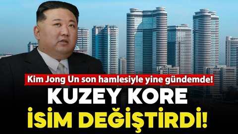 Kim Jong Un son hamlesiyle yine gündemde: Kuzey Kore bu kez isim değiştirdi!