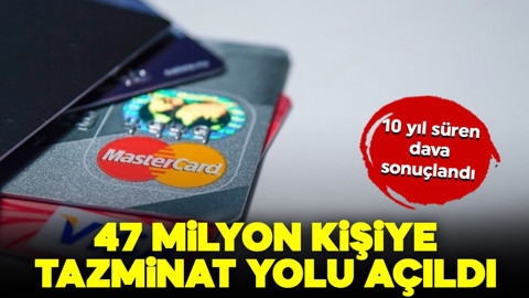 10 yıl süren dava sonuçlandı! 47 milyon kişiye tazminat yolu açıldı
