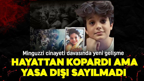 Minguzzi cinayeti davasında yeni gelişme! Hayattan kopardı ama yasa dışı sayılmadı!