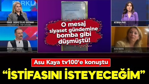O mesaj siyaset gündemine bomba gibi düşmüştü! İyi Partili vekil yalanladı… Asu Kaya tv100’e konuştu: İstifasını isteyeceğim, umarım o mesajı atmamıştır