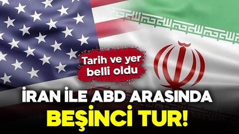 İran ile ABD arasında beşinci tur! İran doğruladı: Tarih ve yer belli oldu