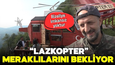 "Rizeliye imkansız yoktur" dedi! Dağa helikopter indirdi! Lazkopter meraklılarını bekliyor!