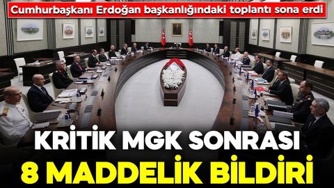 Kritik MGK sonrası 8 maddelik bildiri: Terörsüz Türkiye için kararlılık vurgusu