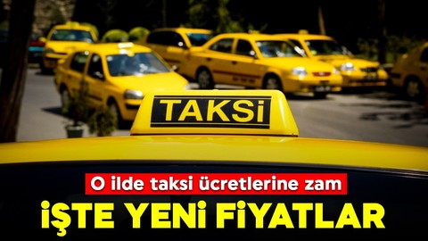 O ilde taksi ücretlerine zam geldi! İşte yeni tarife