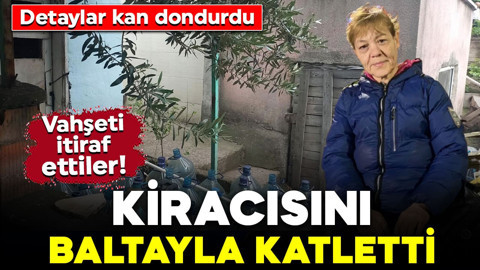 Ev sahibi vahşeti! Kiracısını baltayla katletti: Detaylar kan dondurdu