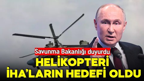 Rusya duyurdu! Putin'in helikopteri İHA'ların hedefi oldu!