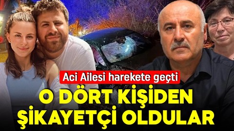 Aci Ailesi'nden yeni suç duyurusu! O dört kişiden şikayetçi oldular