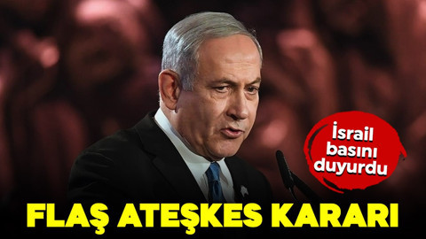 İsrail basını duyurdu: Flaş ateskes kararı