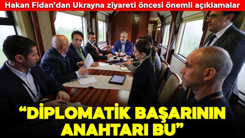 Hakan Fidan'dan Ukrayna ziyareti öncesi önemli açıklamalar: "Diplomatik başarının anahtarı bu"