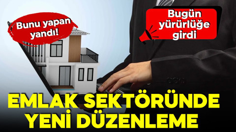Emlak sektöründe yeni düzenleme! Bakanlık duyurdu: Artık yasak