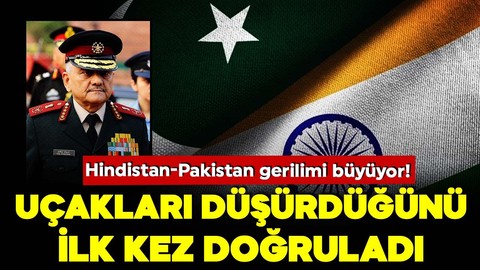 Hindistan-Pakistan gerilimi büyüyor! Uçakları düşürdüğünü ilk kez doğruladı