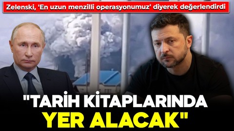 Ukrayna'dan Rusya'ya İHA saldırısı! Zelenskiy, 'En uzun menzilli operasyonumuz' diyerek değerlendirdi: "Tarih kitaplarında yer alacak"