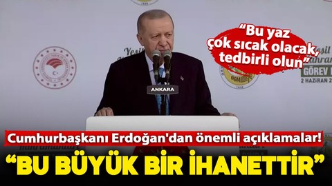 Cumhurbaşkanı Erdoğan "Yeşil Vatan Kahramanları" programında konuştu: "Bu büyük bir ihanettir"