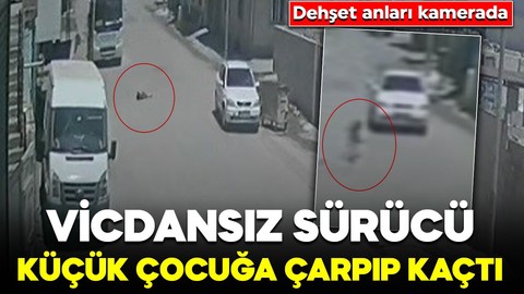 Şanlıurfa'da korkunç kaza! Vicdansız sürücü küçük çocuğa çarpıp kaçtı: Dehşet anları kamerada