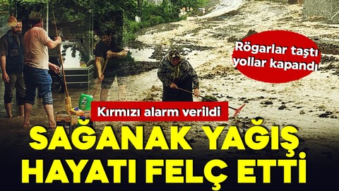 Sağanak yağış hayatı felç etti! Rögarlar taştı, sokaklarda sel oldu