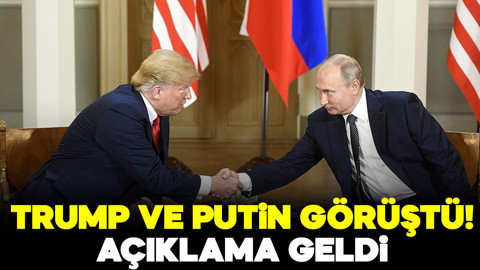 Trump ve Putin görüştü: Açıklama geldi