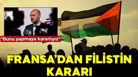 Fransa’dan Filistin kararı: Bunu yapmaya kararlıyız
