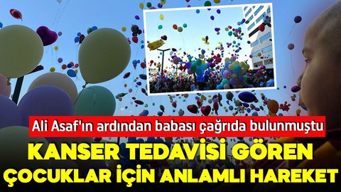 Kanser tedavisi gören çocuklar için anlamlı hareket! 6 yaşındaki Erhan ve arkadaşları için binlerce balon gökyüzüne bırakıldı