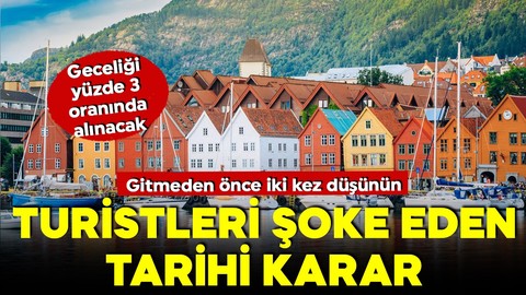 O ülkeye gitmeden önce iki kez düşünün! Turistleri şoke eden karar! Yüzde 3 oranında uygulanacak