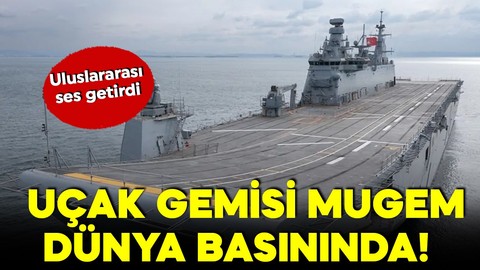 Türk Donanması'nın uçak gemisi dünya basınında ses getirdi