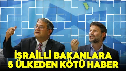 5 ülkeden İsrailli aşırı sağcı bakanlara yaptırım