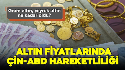 Altında hareket yukarı yönlü sürüyor! 12 Haziran gram altın, çeyrek altın ne kadar oldu? İşte güncel fiyatlar