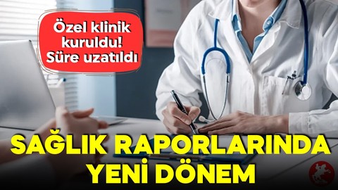 Sağlık Bakanlığı'ndan yeni uygulama! Özel klinik kuruldu! Süre uzatıldı