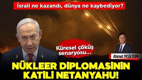 Nükleer Diplomasinin Katili Netanyahu! İran-İsrail Çatışmasında Yeni Dönem