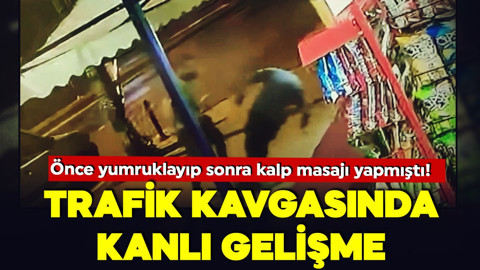 Trafik kavgasında kanlı gelişme! Önce yumruklayıp sonra kalp masajı yapmıştı!