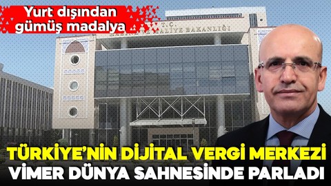Türkiye’nin dijital vergi merkezi VİMER dünya sahnesinde parladı! Yurt dışından gümüş madalya!