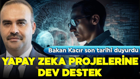 Bakan Kacır açıkladı! Türkçe yapay zekaya güç katıyor! İşte proje başına verilecek destek!