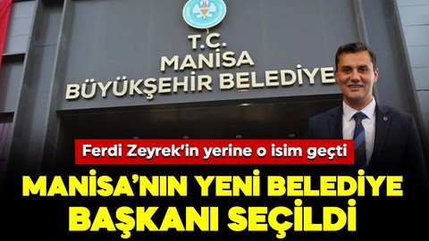 Elektrik akımına kapılıp hayatını kaybetmişti! Manisa Belediye Başkanı Ferdi Zeyrek’in yerine o isim geçti
