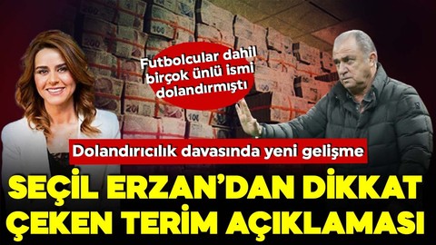 Seçil Erzan dolandırıcılık davasında dikkat çeken Fatih Terim savunması: Ben hocaya hiçbir zaman fon olduğunu söylemedim